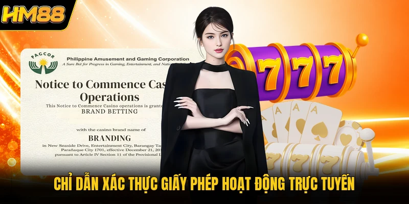 Chỉ dẫn xác thực giấy phép hoạt động trực tuyến