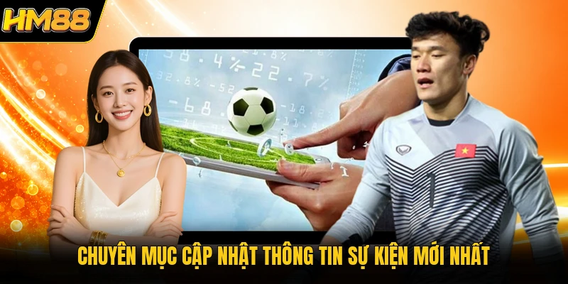 Chuyên mục cập nhật thông tin sự kiện mới nhất