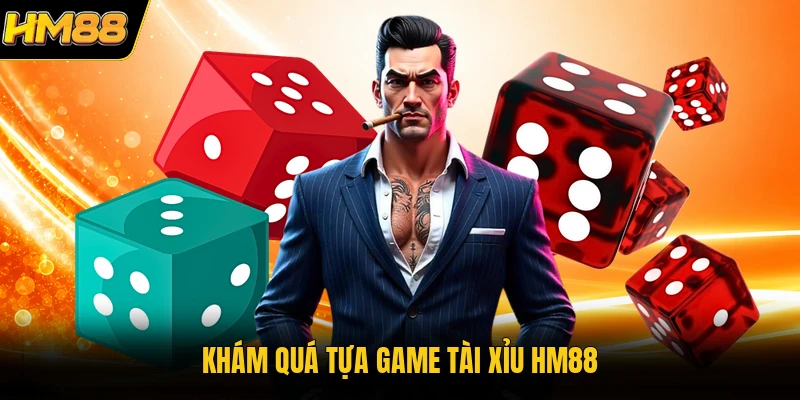 Khám quá tựa game tài xỉu HM88