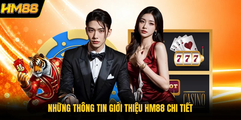 Những thông tin giới thiệu HM88 chi tiết