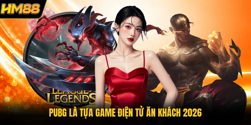 Esports Là Gì - Tổng Quan Về Thể Thao Điện Tử Hiện Đại 2026 PUBG là tựa game điện tử ăn khách 2026