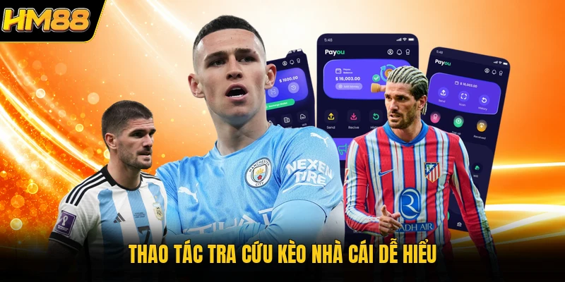 Thao tác tra cứu kèo nhà cái dễ hiểu
